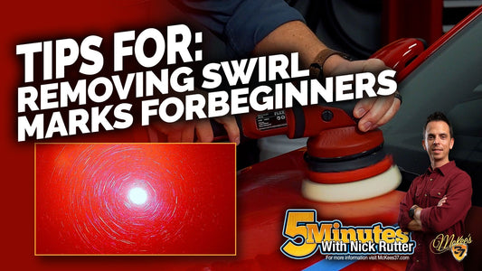 Tips For Removing Swirl Marks For Beginners.