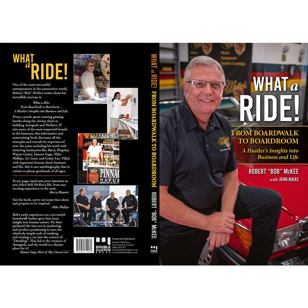 What a Ride: From Boardwalk to Boardroom - Bob McKee Memoir